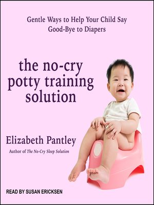 The No-Cry Potty Training Solution - Audiobook